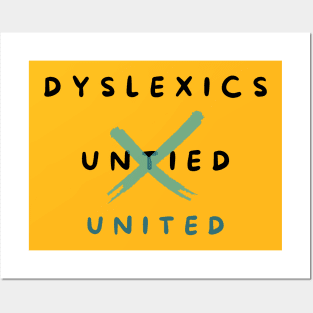 Dyslexics United Posters and Art